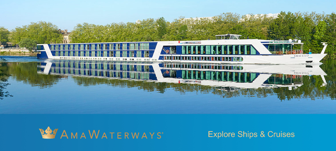 Explore AMA Waterways Ships & Cruises